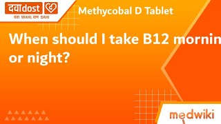 When should I take B12 morning or night?