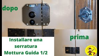 Tutorial serratura Mottura montaggio installazione passo passo 1/2