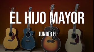 Junior H - El Hijo Mayor (Letra/Lyric)