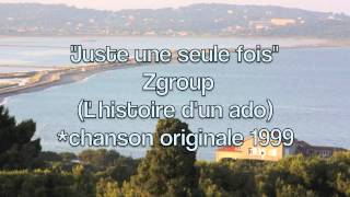 Juste une seule fois (l'histoire d'un ado) - original 1999