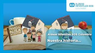 Nuestra historia...- Aldeas Infantiles SOS Colombia