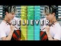 IMAGINE DRAGONS - BELIEVER VIOLIN COVER