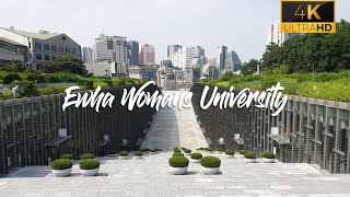 [4K UHD] 2021 SUMMER 여름 | Ewha Womans University, Seoul, Korea