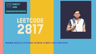 Leetcode 2817 Minimum Absolute Difference Between Elements With Constraint