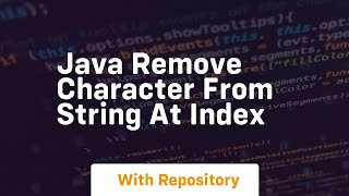 java remove character from string at index