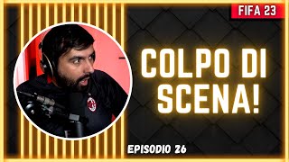 COLPO DI SCENA! (penultimo episodio) || CARRIERA MILAN - FIFA 23 - EP.26