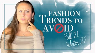 Fashion Trends I will be Avoiding Fall 2021 Winter 2022.