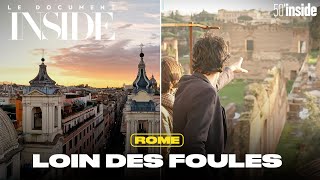 Découvrir Rome, loin des foules ! | 50’Inside | Le doc d'Inside