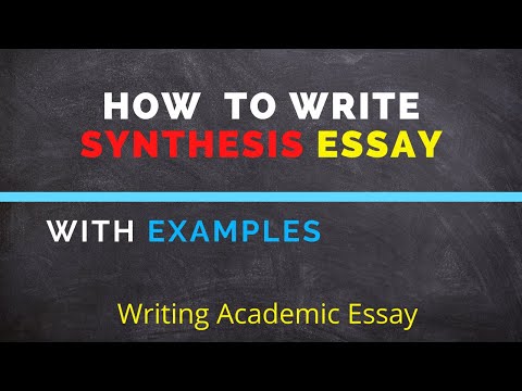 What should a synthesis essay have?