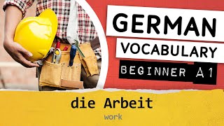 German A1 vocabulary / 043 - die Arbeit (work)