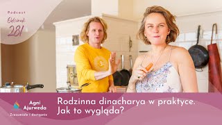 Rodzinna dinacharya w praktyce. Jak to wygląda?