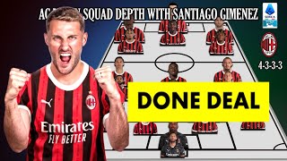 GIMENEZ IN!! MORATA OUT! AC MILAN POTENTIAL SQUAD DEPTH (4-3-3 FORMATION) FT. SANTIAGO GIMENEZ