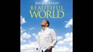 Beautiful World (We're All Here) - Jim Brickman feat. Adam Crossley \u0026 Dala