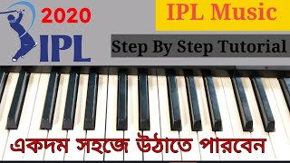 Music IPL (Tune) Tutorial On keyboard / harmonium  with notations | IPL 2020 Tune || Easy Tutorial
