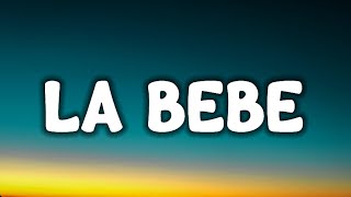 Yng Lvcas - La Bebe (Letra / Lyrics) "quiere que le ponga musica pa que baile hasta abajo la bebe"
