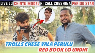 Live lo chintu model ki call cheshina period star || Trolls chese vala perulo red book lo undhi