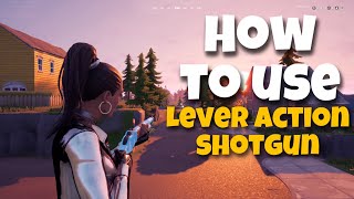 How to USE the NEW Lever Action Shotgun + TIPS! (Fortnite 15.20 Update!)