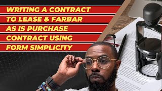 Writing A Contract To Lease & FarBar As Is Purchase Contract Using Form Simplicity