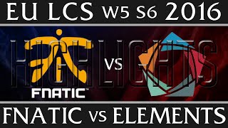 Fnatic vs Elements Highlights EU LCS W5D1 2016 Spring S6 FNC vs EL Week 5