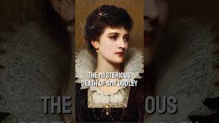 The Mysterious Death of Amy Dudley