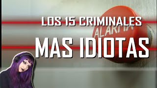 LOS 15 CRIMINALES MÁS TONTOS DEL MUNDO | reacción a TRILINE