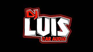 😈 Siento Manco The Sound Guaracha DOBLE TONO DJ LUIS CAR AUDIO😈