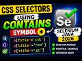 131. Using contains symbol * in CSS Selectors (Selenium Java 2026)