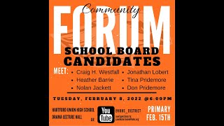 HUHS Community Forum School Board Candidates - February 8, 2022