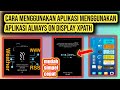 Cara Menggunakan Aplikasi Always On Display Xpath | AOD Xpath