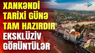 Xankəndi şəhəri tam hazır vəziyyətə gətirildi: uzun illər sonra Azərbaycanda BİR İLK