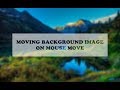 Move Background Image On Mouse Move | HTML AND CSS TIPS AND TRICKS