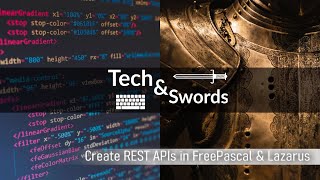 Create REST APIs in FreePascal & Lazarus (with zoom)