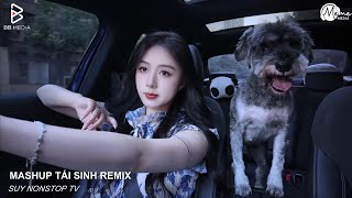 NONSTOP ĐỈNH NÓC KỊCH TRẦN 2025 - MASHUP TÁI SINH x TRẢ LẠI THANH XUÂN CHO EM x ẢI HỒNG NHAN REMIX