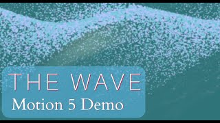 Motion 5 Demo - Making Waves - Particle Emitters