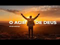 O AGIR DE DEUS | Wanderlei Canuto | Domingo - 29.09.2024