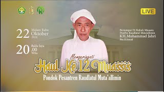 🔴 LIVE MEMPERINGATI HAUL KH. MUHAMMAD JAHRI BIN H.ISMAIL YANG KE 12 DI KUBAH