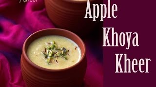 How to Make Apple Mawa Kheer Recipe - Holi Special Recipes