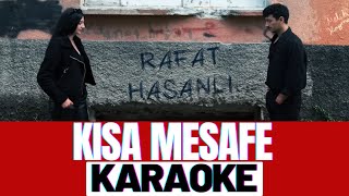 Rafat Hasanlı - Kısa Mesafe KARAOKE