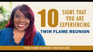 10 Signs That You Are Experiencing Twin Flame Reunion