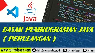Belajar Dasar Pemrograman Java #9 Sesi 1 | While, Do-While, For-Loop (Purulangan/Looping)