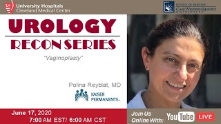 GU Recon Lecture Series: Vaginoplasty by Dr. Polina Reyblat