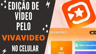 Edição de vídeo pelo Vivavideo em seu celular