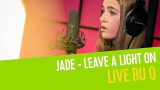 Jade De Rijcke - Leave a Light On (cover) | Live bij Q