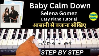 Rema - Selena Gomez - Calm Down Piano Tutorial | Baby Calm Down Piano Tutorial With Notations