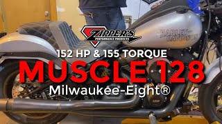 Zipper's Performance MUSCLE 128 - 152 hp \u0026 155 torque Milwaukee-Eight