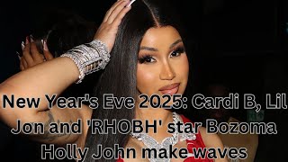 New Year's Eve 2025: Cardi B, Lil Jon and 'RHOBH' star Bozoma Holly John make waves