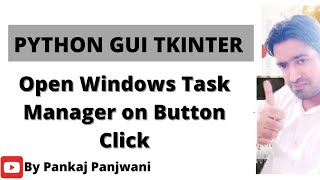 Python tkinter | Open Task Manager On Button Click