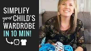 Simplify your child's wardrobe in 10 min trick! (2018 Minimalist Family Life)