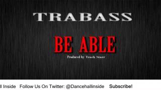 Trabass - Be Able (Ghetto Youths Anthem) - September 2015