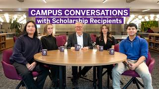 Campus Conversations with Scholarship Recipients